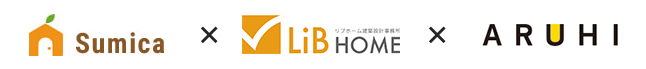 Sumika × LiBHome × ARUHI